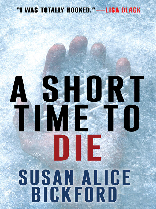 Title details for A Short Time to Die by Susan Alice Bickford - Available